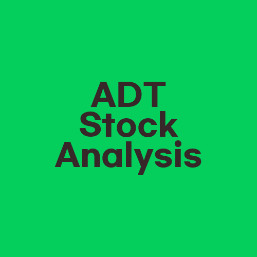 ADT Stock Analysis