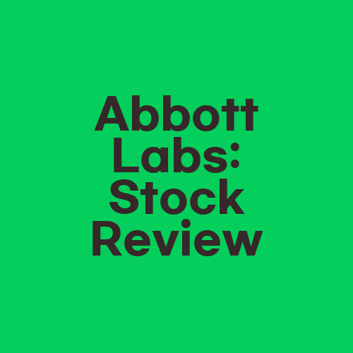 Abbott Labs: Stock Review