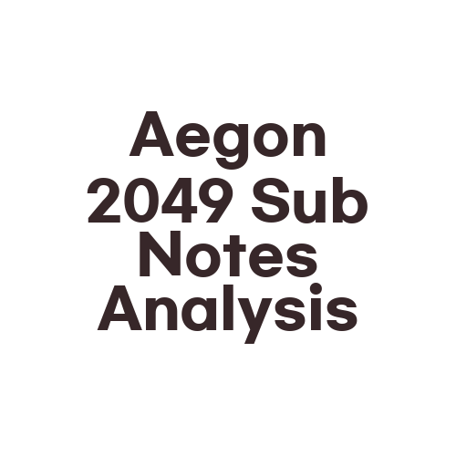 Aegon 2049 Sub Notes Analysis
