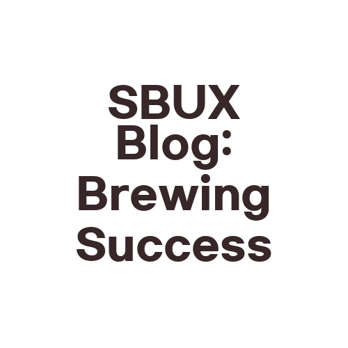 SBUX Blog: Brewing Success